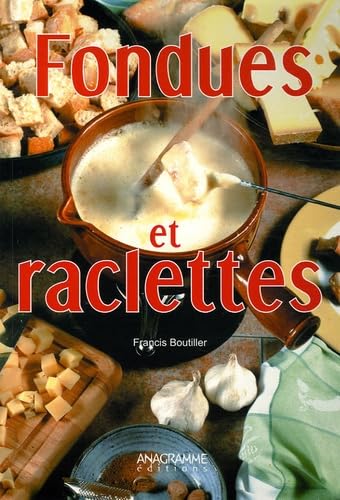 Fondues et raclettes 9782350350295