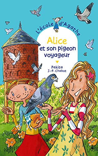 Alice et son pigeon voyageur 9782700230604