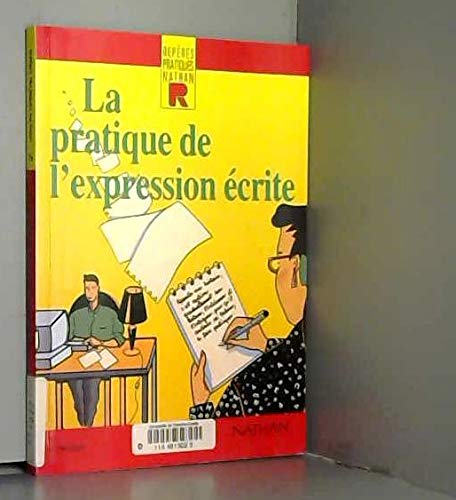 La pratique de l'expression écrite 9782091760742