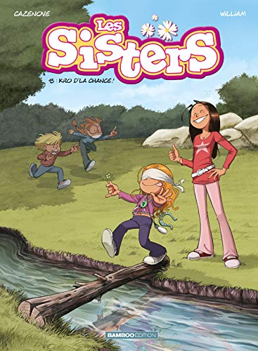 Les Sisters - tome 13: Kro d'la chance 9782818947173