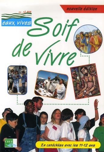 Soif de vivre - Livre du Jeune 9782857331483