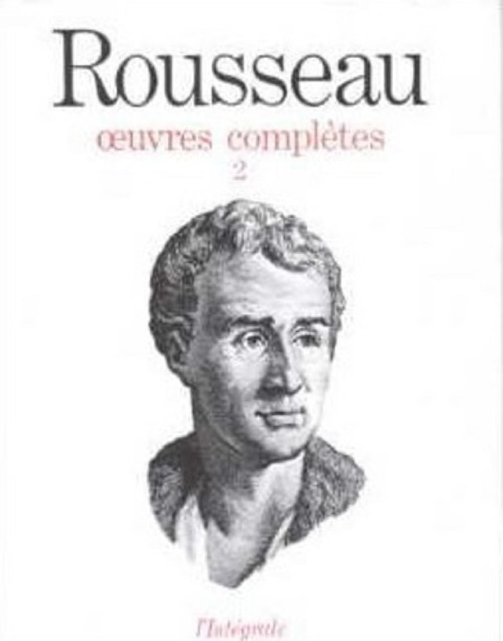Jean-Jacques Rousseau : Oeuvres complètes, tome 2 : Oeuvres philosophiques et politiques 1735-1762 9782020007344