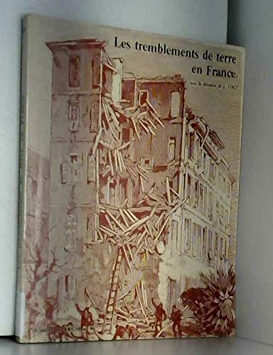 Les tremblements de terre en France 9782715950016