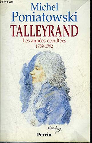 Talleyrand: Les années occultées 9782262007584