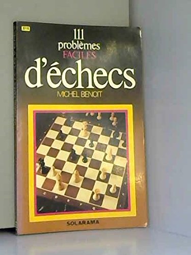 111 problemes faciles d'échecs 9782263004674