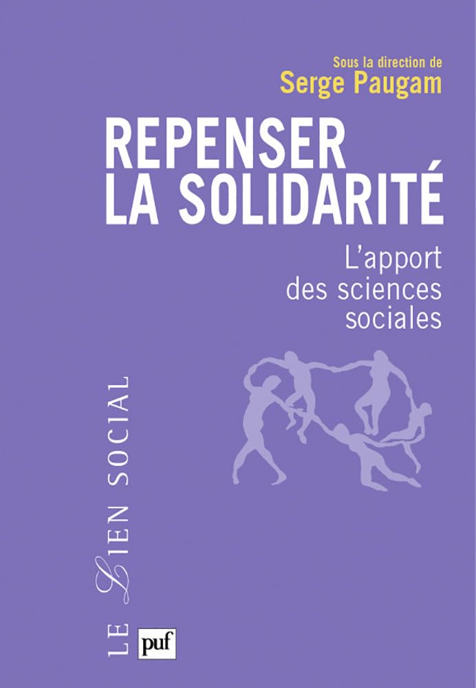 Repenser la solidarité: Les apports des sciences sociales 9782130544272
