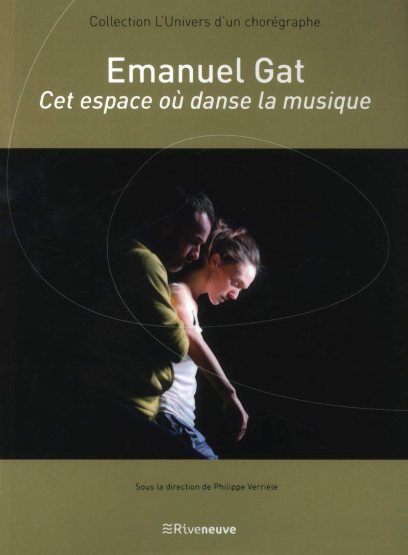 Emanuel Gat - Cet espace où danse la musique 9782360135219