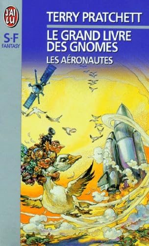 Le Grand Livre des gnomes. Les Aéronautes, tome 3 9782277241805