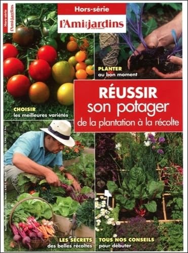 Réussir son potager de la plantation à la récolte 9771277776110