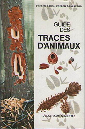 Guide des traces d'animaux 9782603005507