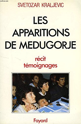 Les apparitions de medugorje : recits, témoignages 9782213013756