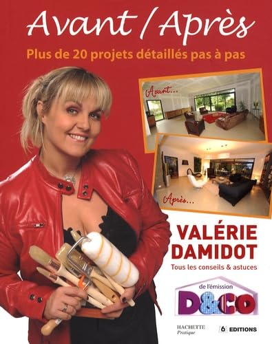 D&CO Avant / Après: Tous les conseils et astuces de Valérie Damidot 9782012358959