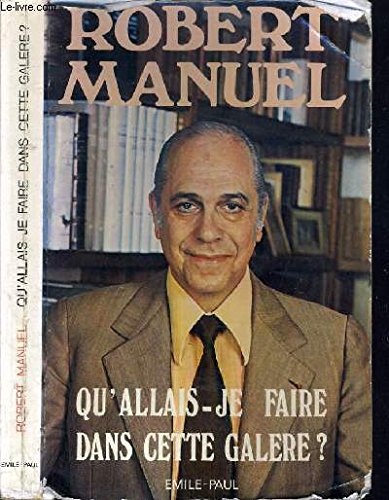 Qu'allais-je faire dans cette galère ?