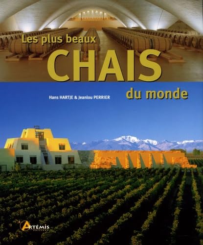 Les plus beaux chais du monde 9782844163882