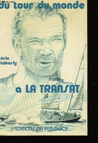 Du tour du monde à la Transat 9782855130071