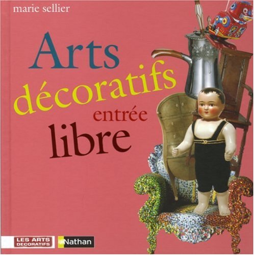 Arts décoratifs entrée libre 9782092509678