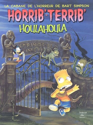 La cabane de l'horreur de Bart Simpson : Horrib'-Terrib' houlahoula 9782914593113