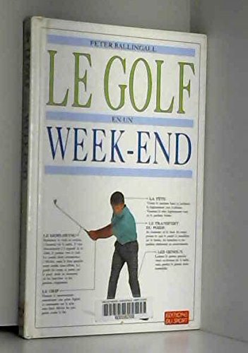 Le golf en un week-end 9782740403624