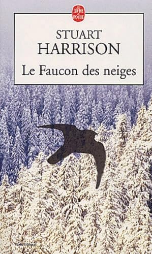Le Faucon des neiges 9782253151050