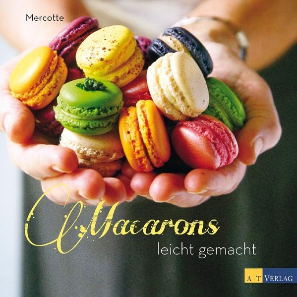 Macarons leicht gemacht 9783038007562