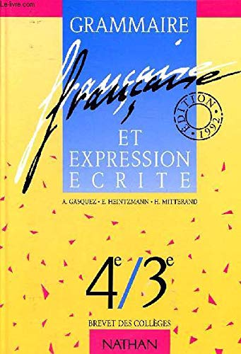 Grammaire française et expression écrite, 4e - 3e, élève, édition 1992 9782091710471