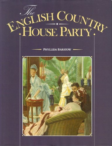 The English Country House Party 9781853360305
