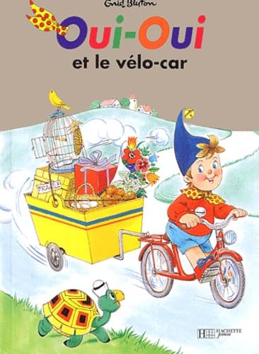 Oui-Oui et le Vélo-car 9782012232969