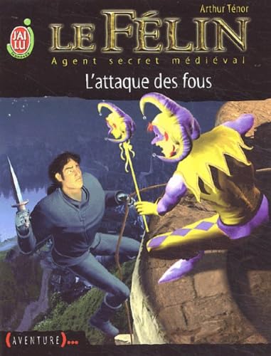 Le Félin, agent secret médiéval, tome 12 9782290333440