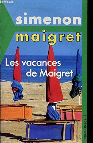 Les Vacances de Maigret (Collection Maigret ; 13) (French Edition) 9782258000827