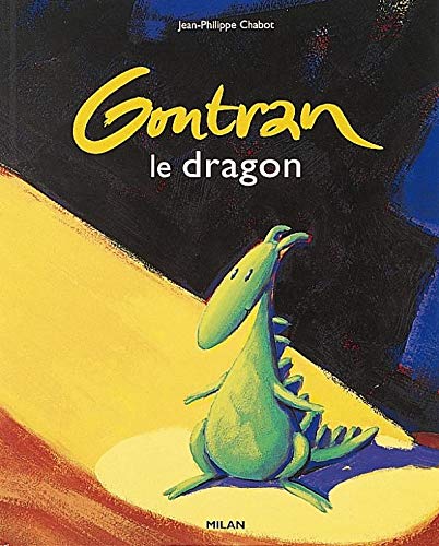 Gontran : Le dragon 9782841139859