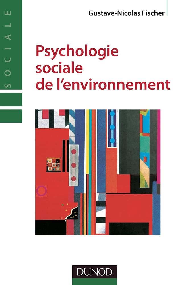 Psychologie sociale de l'environnement - 2e éd. 9782100566525