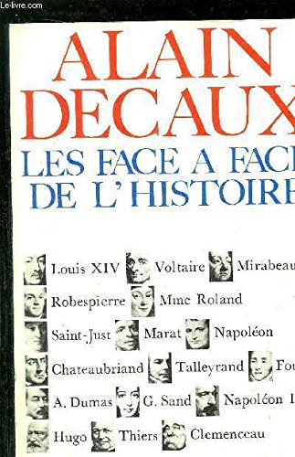 Les face à face de l'histoire: De Louis XIV à Clemenceau 9782262000639