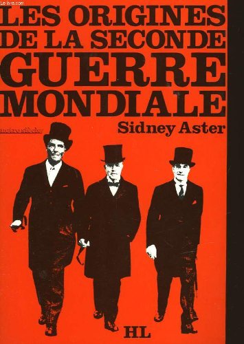 Les Origines de la Seconde guerre mondiale (Notre siècle) 9782010000447