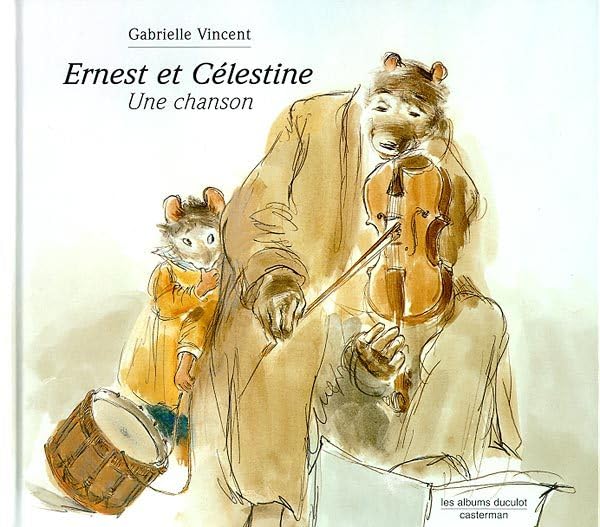 Ernest et Célestine : Une chanson 9782203550766