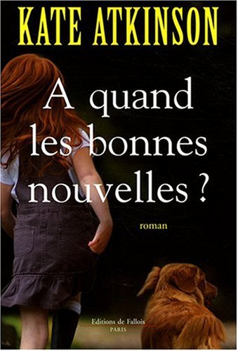 A quand les bonnes nouvelles 9782877066532