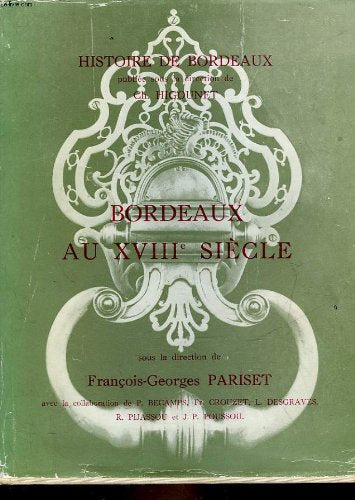 BORDEAUX AU 18° SIECLE