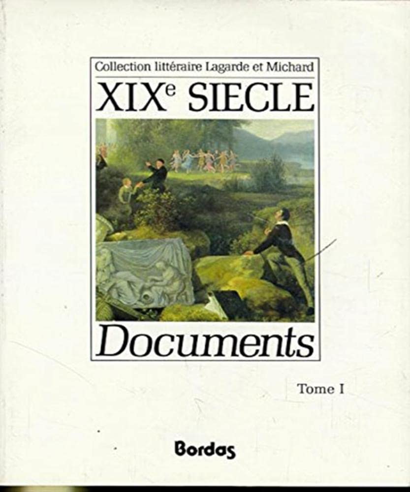 Documents : XIXe siècle, tome 1 9782040142421
