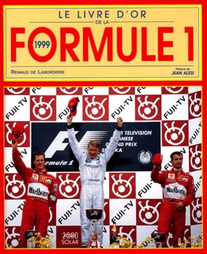 Le Livre D'Or De La Formule 1. Edition 1999 9782263029059