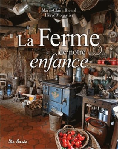 La Ferme de notre enfance 9782812906572