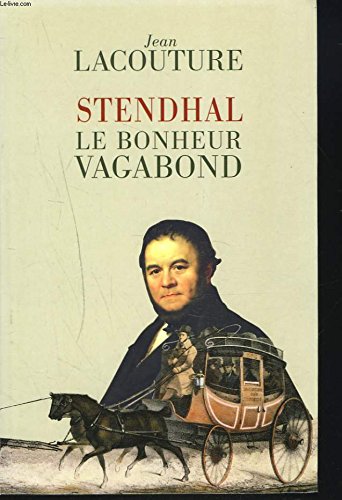 Stendhal, le bonheur vagabond 9782702893418