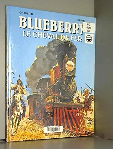 BLUEBERRY : LE CHEVAL DE FER. 9782205049930