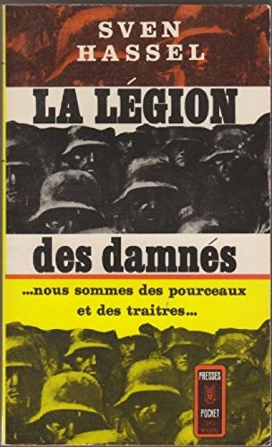 La legion des damnes nous sommes des pourceaux et des traitres
