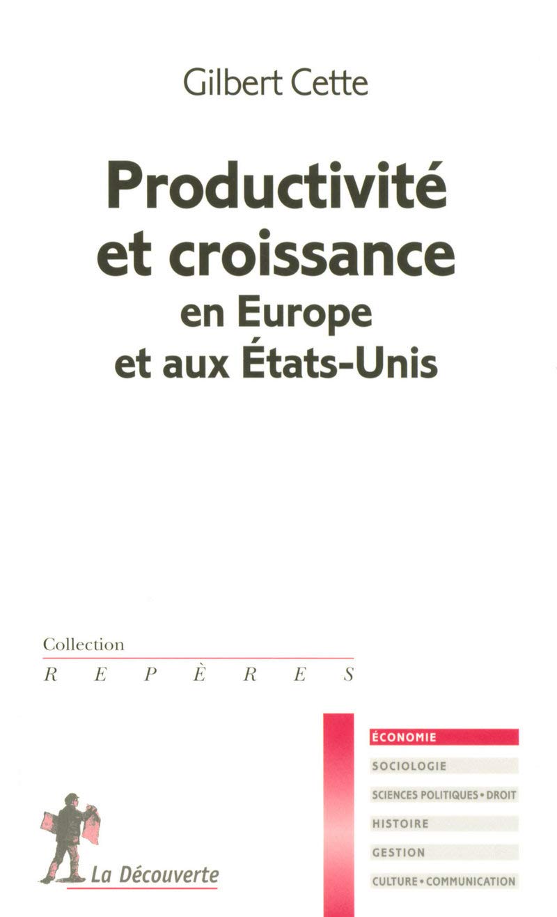 Productivité et croissance en Europe et aux États-Unis 9782707148285