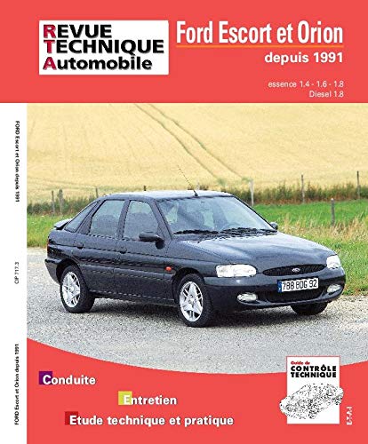 E.T.A.I - Revue Technique Automobile 717.3 - FORD ESCORT IV/ORION - 1990 à 2000 ETAI 9782726871713