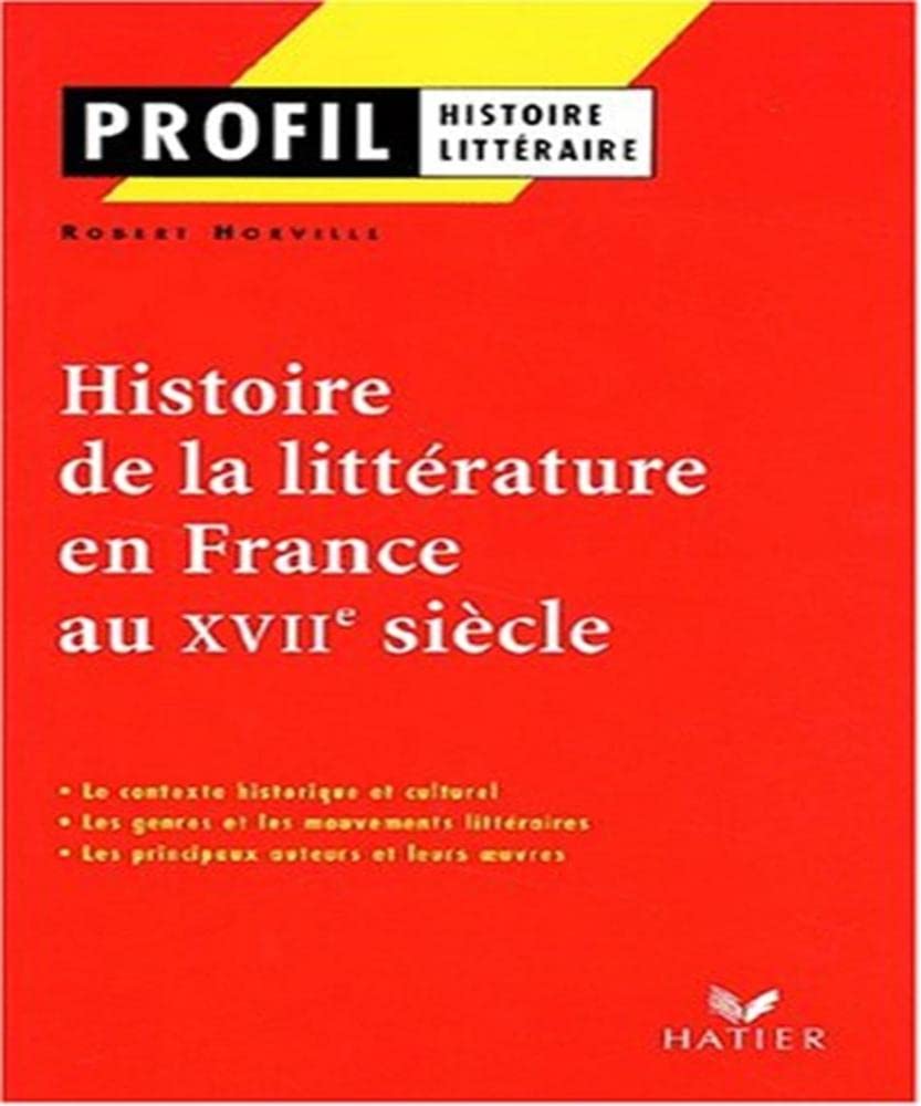 Profil d'une oeuvre : Histoire de la littérature au 17e siècle 9782218738562