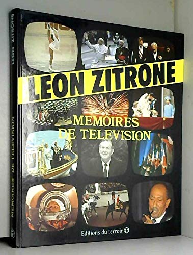 Mémoires de télévision. Editions du Terroir. Sans date. (Télévision)