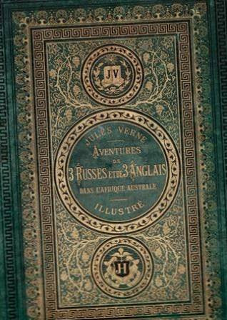 Aventures de trois Russes et de trois Anglais dans l'Afrique Australe