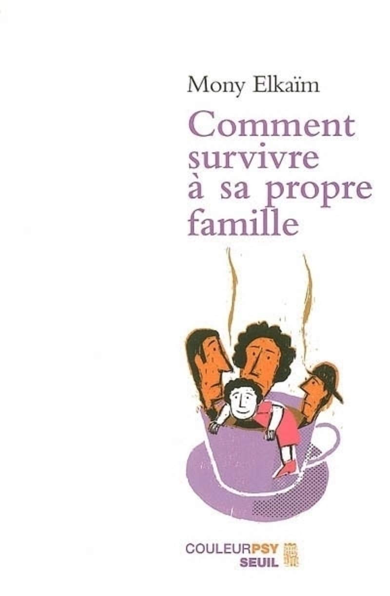 Comment survivre à sa propre famille 9782020555289