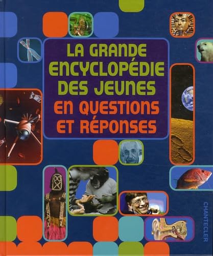 La Grande Encyclopédie des Jeunes en Questions et Reponses 9782803455294