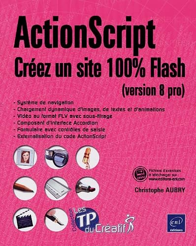 ActionScript: Créez un site 100% Flash (version 8 pro) 9782746033863